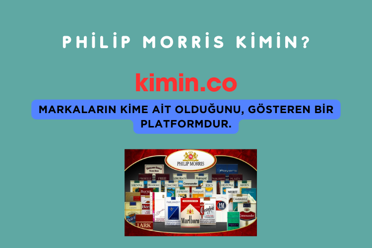 Philip Morris Kimin?