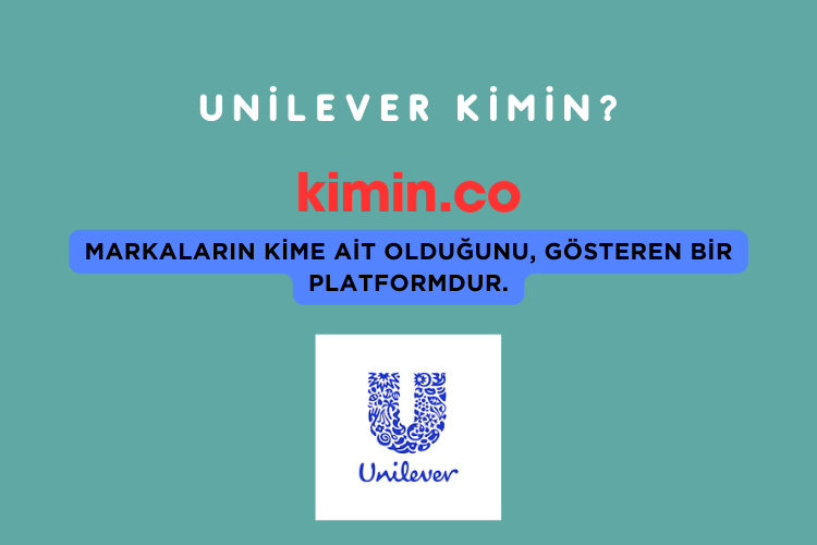 Unilever Kimin?