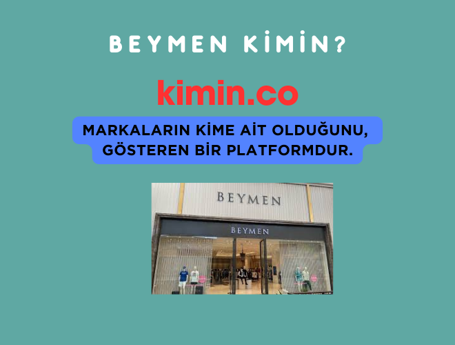 Beymen Kimin?